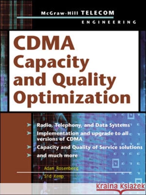 CDMA Capacity and Quality Optimization Adam N. Rosenberg Sid Kemp 9780071399197 