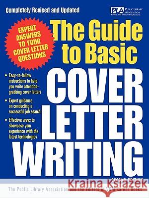 The Guide to Basic Cover Letter Writing Library Association Public VGM Career Books 9780071405904