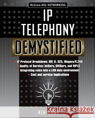 IP Telephone Demystified Ken Camp 9780071406703 