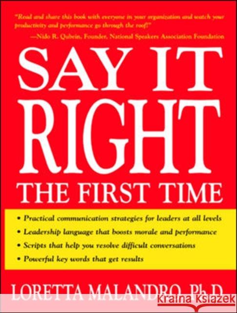 Say It Right the First Time Loretta A. Malandro 9780071408615 McGraw-Hill Companies
