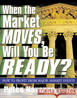When the Market Moves, Will You Be Ready? Peter Navarro 9780071410670 McGraw-Hill Companies