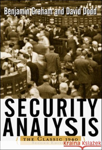 Security Analysis: The Classic 1940 Edition Benjamin Graham 9780071412285 McGraw-Hill Education - Europe