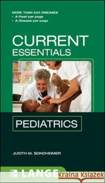 Current Essentials Pediatrics Sondheimer, Judith 9780071412568