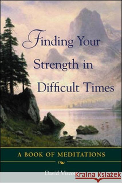 Finding Your Strength in Difficult Times  Viscott 9780071418638 McGraw-Hill Education - Europe