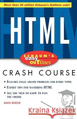 Schaums Easy Outline of HTML Mercer, David 9780071422420 McGraw-Hill Companies