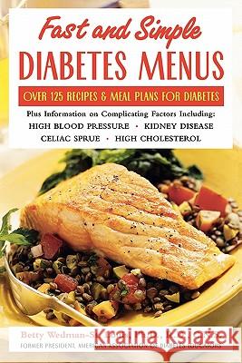 Fast and Simple Diabetes Menus Betty Wedman-S 9780071422550 
