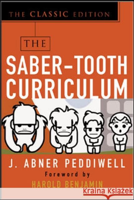 The Saber-Tooth Curriculum, Classic Edition  Peddiwell 9780071422888 0