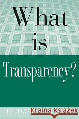 What is Transparency? Oliver, R. E. 9780071435482 McGraw-Hill Companies