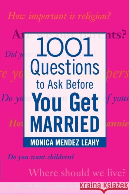 1001 Questions to Ask Before You Get Married Monica Leahy 9780071438032