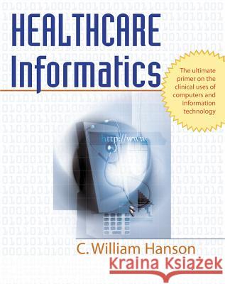 Healthcare Informatics C. William, III Hanson 9780071440660 