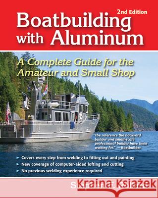 Boatbuilding with Aluminum Stephen F. Pollard 9780071443180 International Marine Publishing