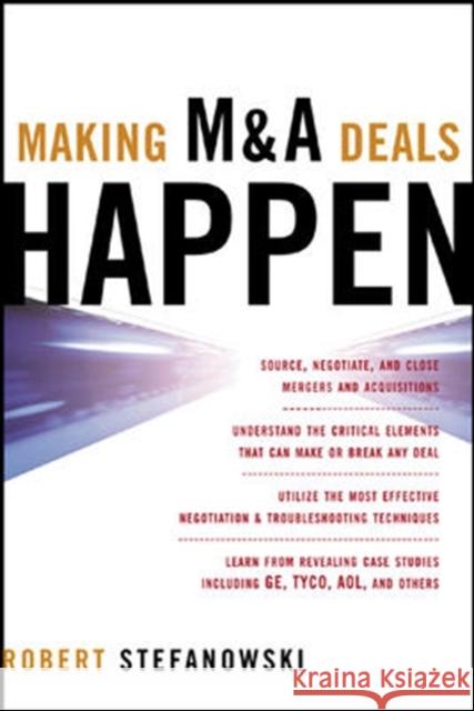 Making M&A Deals Happen Robert Stefanowski 9780071447409 0