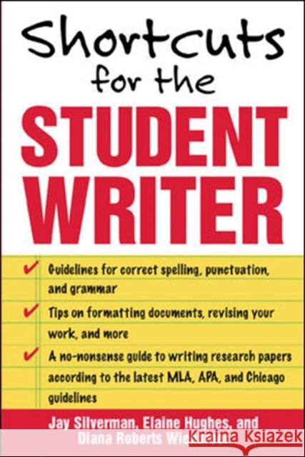 Shortcuts for the Student Writer Jay Silverman 9780071448468 0