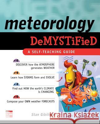 Meteorology Demystified Stan Gibilisco 9780071448482 