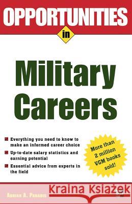 Opportunities in Military Careers, Revised Edition Adrian A. Paradis 9780071448529 McGraw-Hill Companies