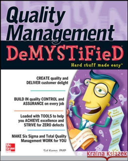 Quality Management Demystified Sid Kemp 9780071449083 McGraw-Hill Education - Europe