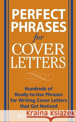 Perfect Phrases for Cover Letters Michael Betrus 9780071454063 0