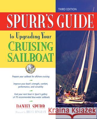 Spurr's Guide to Upgrading Your Cruising Sailboat Dan Spurr 9780071455367 