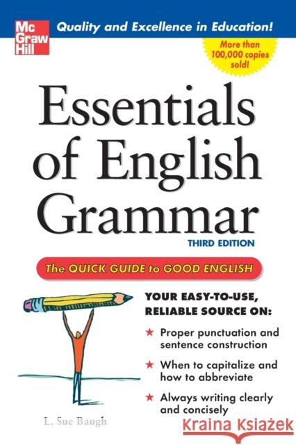 Essentials of English Grammar: A Quick Guide to Good English Baugh, L. 9780071457088 0