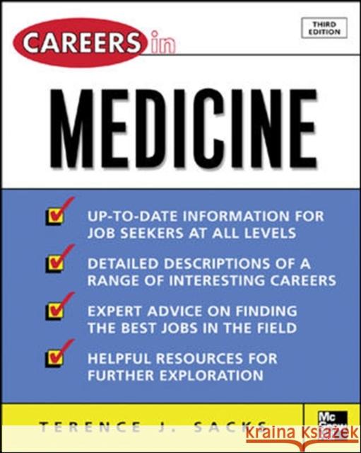 Careers in Medicine, 3rd Ed. Sacks, Terence 9780071458740 McGraw-Hill Companies