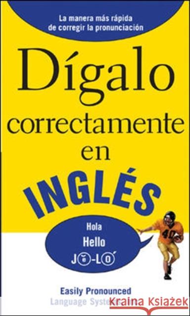 Dígalo correctamente en inglés: Say It Right In English Epls 9780071469210