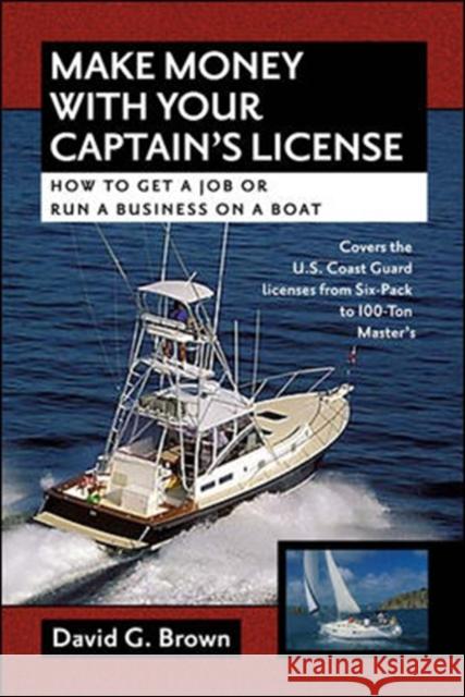 Make Money W/Captains Licens David G. Brown 9780071475235 International Marine Publishing