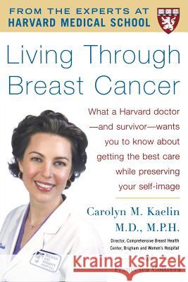 Living Through Breast Cancer - PB Carolyn M. Kaelin Francesca Coltrera 9780071478809 