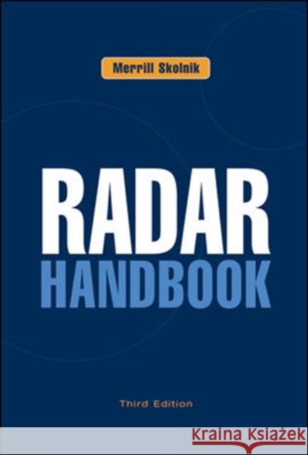 Radar Handbook, Third Edition Merrill Skolnik 9780071485470