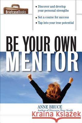 Be Your Own Mentor Anne Bruce 9780071487771