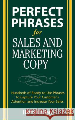 Perfect Phrases for Sales and Marketing Copy Barry Callen 9780071495905 