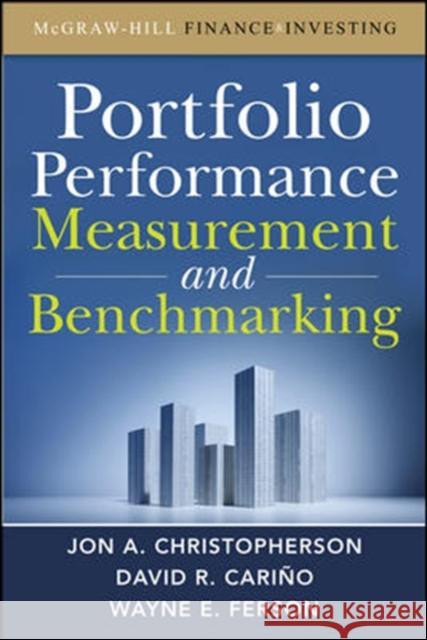 Portfolio Performance Measurement and Benchmarking Jon A Christopher 9780071496650 0
