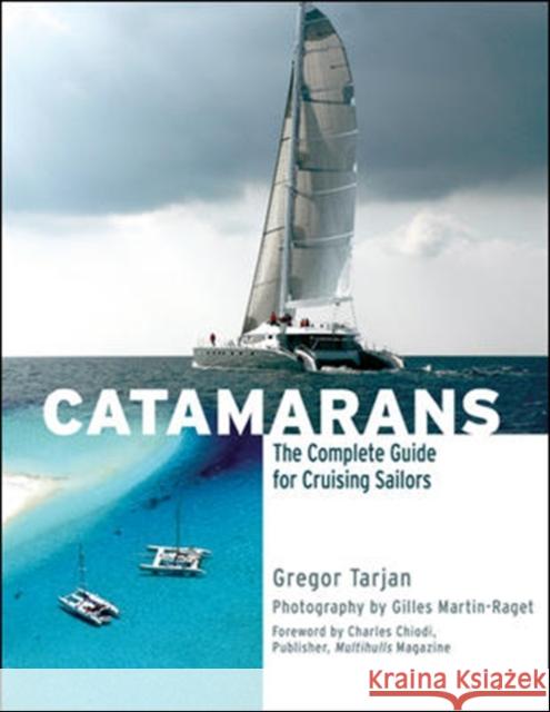 Catamarans Gregor Tarjan 9780071498852 International Marine Publishing Co