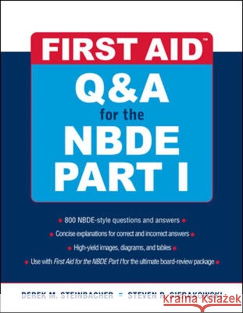 First Aid Q&A for the Nbde Part I Steinbacher, Derek 9780071508667 0