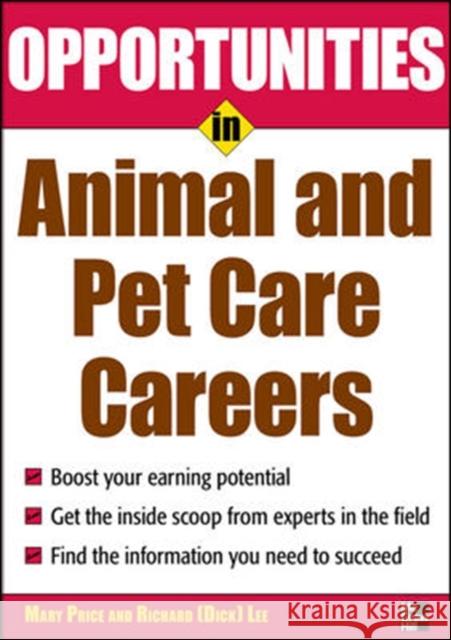 Opportunities in Animal and Pet Careers Mary Price Lee 9780071545341