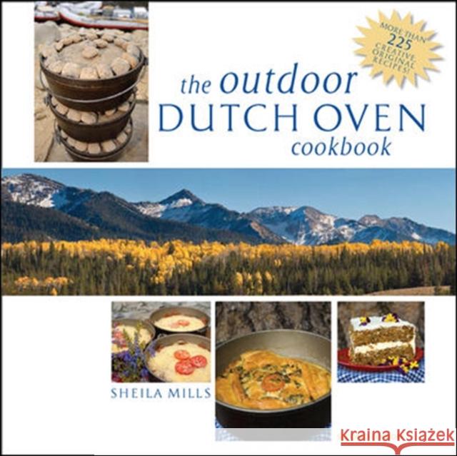 The Outdoor Dutch Oven Cookbook, Second Edition  Mills 9780071546591 0