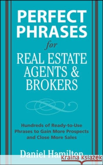 Perfect Phrases for Real Estate Agents & Brokers  Hamilton 9780071588355 McGraw-Hill Education - Europe