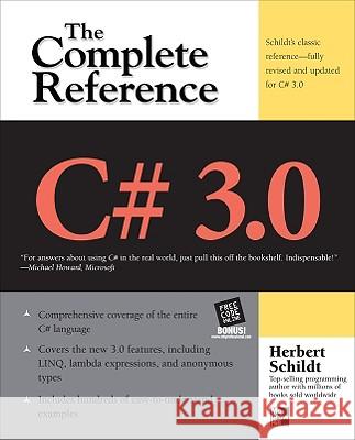 C# 3.0 the Complete Reference 3/E Schildt, Herbert 9780071588416 McGraw-Hill/Osborne Media
