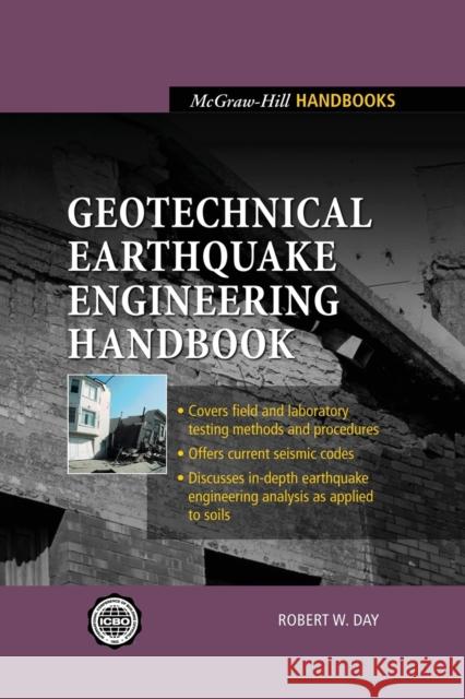 Geotechnical Earthquake Engineering Handbook Robert W. Day 9780071589505 McGraw-Hill