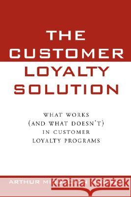 The Customer Loyalty Solution Arthur Middleton Hughes 9780071589604 McGraw-Hill