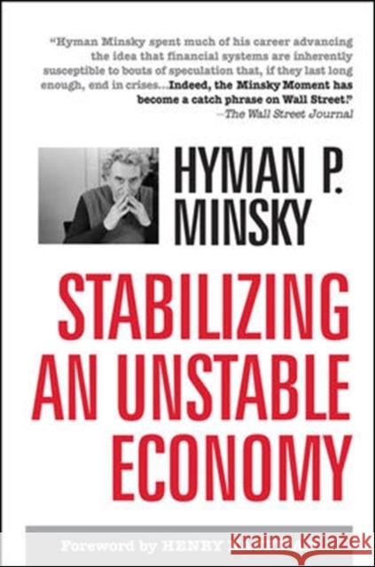 Stabilizing an Unstable Economy Hyman Minsky 9780071592994 McGraw-Hill Education - Europe