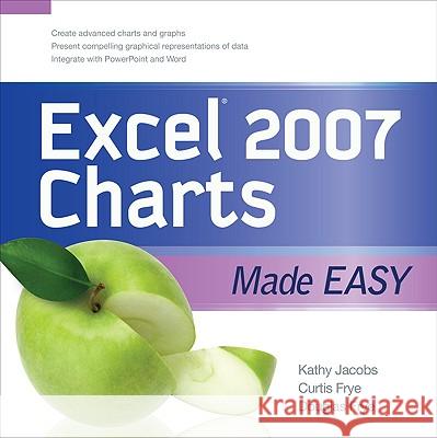 Excel 2007 Charts Made Easy Kathy Jacobs 9780071600064 McGraw-Hill Osborne