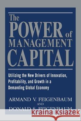 The Power of Management Capital Armand Feigenbaum Donald Feigenbaum Feigenbaum 9780071602976
