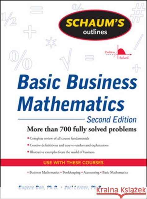 Schaum's Outline of Basic Business Mathematics Don, Eugene 9780071611589 McGraw-Hill Education - Europe