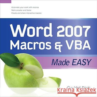 Word 2007 Macros & VBA Made Easy Guy Hart-Davis 9780071614795 0