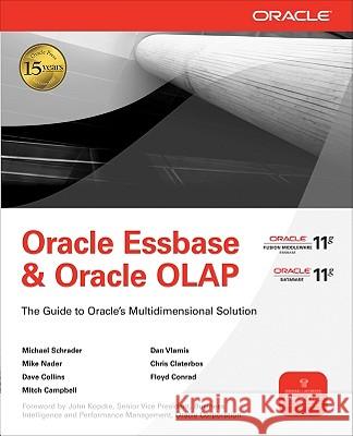 Oracle Essbase & Oracle OLAP: The Guide to Oracle's Multidimensional Solution Schrader, Michael 9780071621823 Not Avail