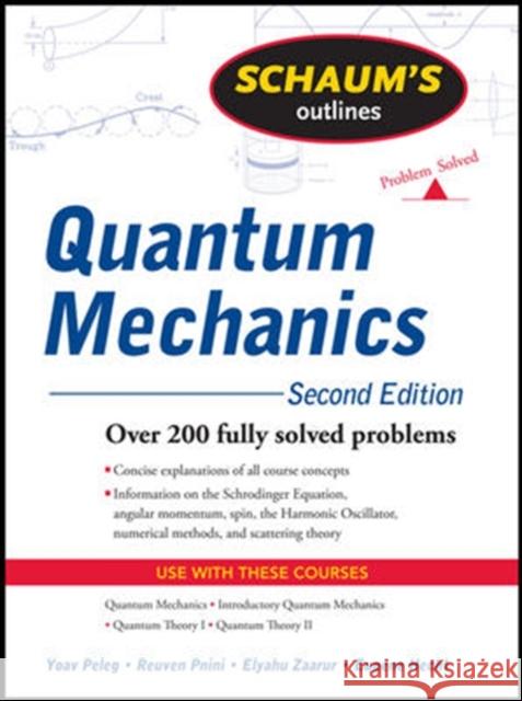 Schaum's Outlines Quantum Mechanics Peleg, Yoav 9780071623582