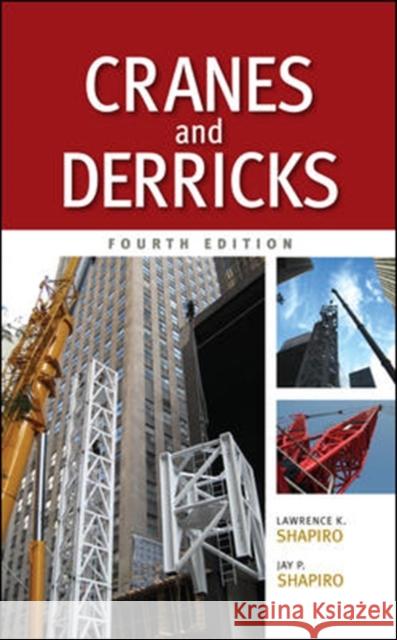 Cranes and Derricks, Fourth Edition Lawrence Shapiro 9780071625579 0