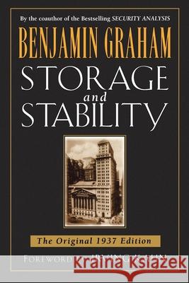 Storage and Stability: The Original 1937 Edition Graham, Benjamin 9780071626316 McGraw-Hill