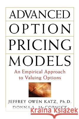 Advanced Option Pricing Models Jeffrey Owen Katz Donna McCormick 9780071626446 McGraw-Hill