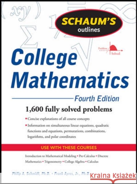 Schaum's Outline of College Mathematics, Fourth Edition Frank Ayres 9780071626477 McGraw-Hill Education - Europe